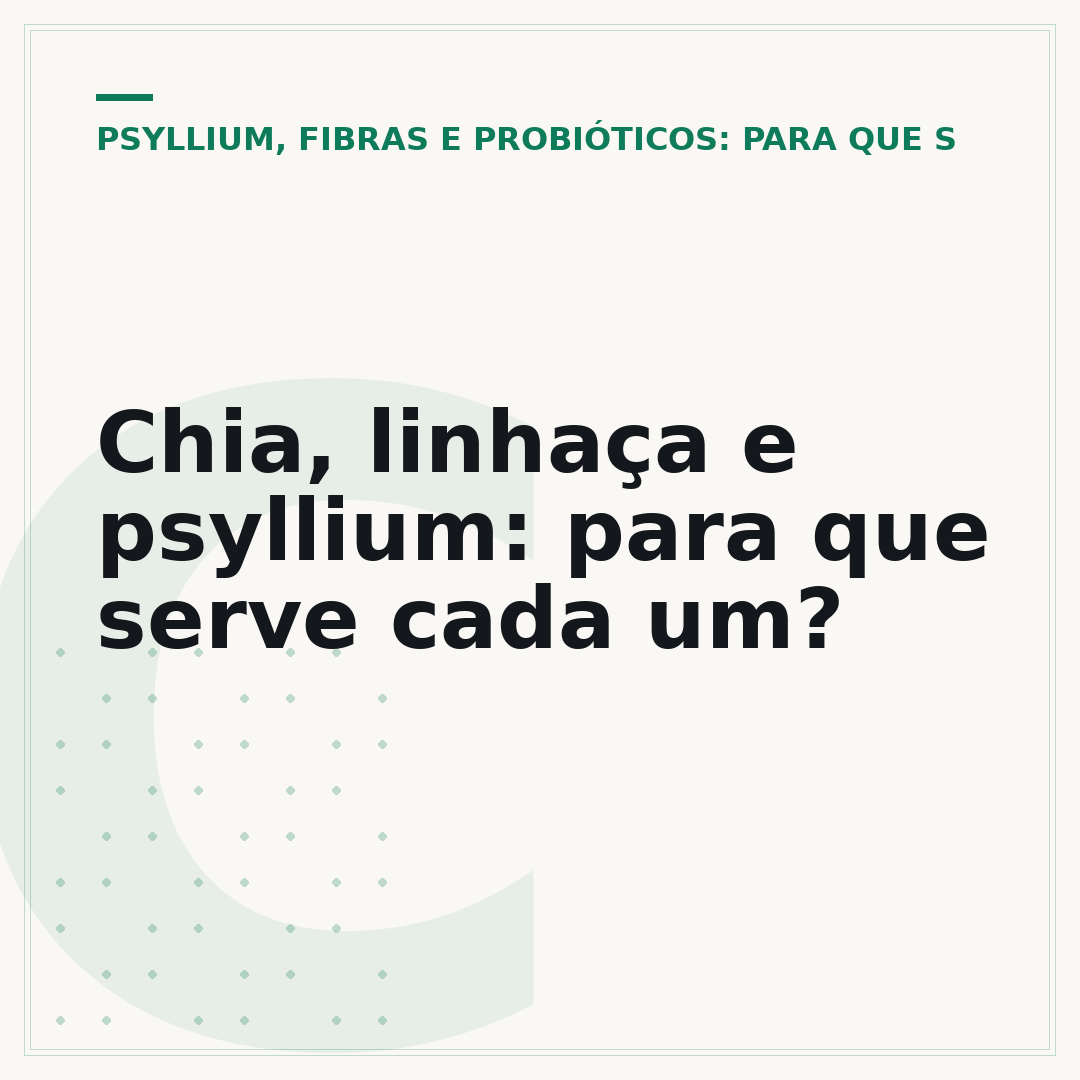 Chia, linhaça e psyllium: para que serve cada um?