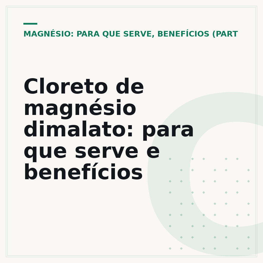 Cloreto de magnésio dimalato: para que serve e benefícios