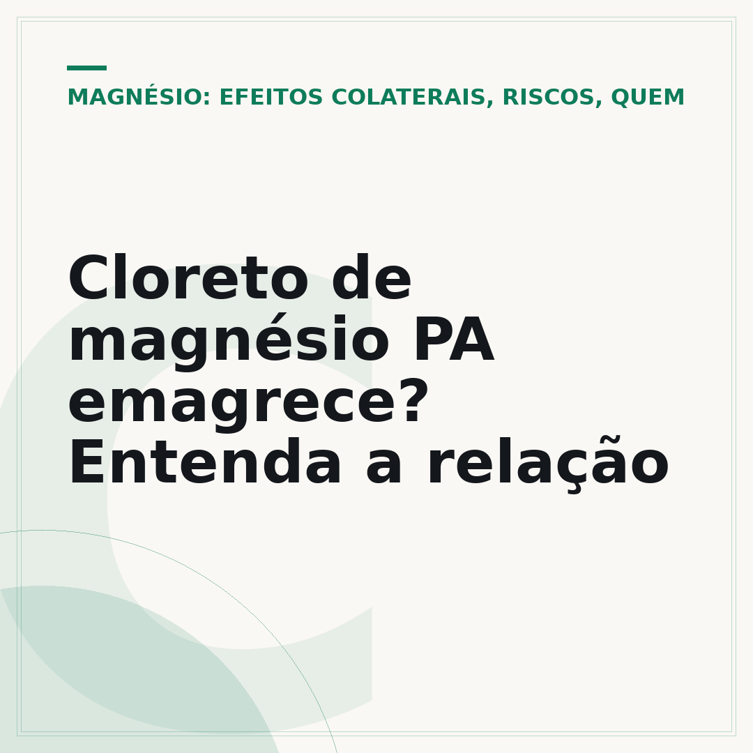 Cloreto de magnésio PA emagrece? Entenda a relação