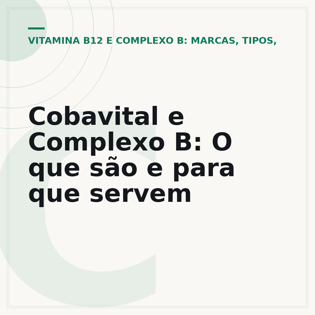 Cobavital e Complexo B: O que são e para que servem