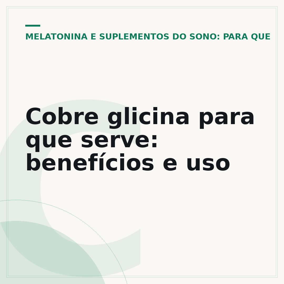 Cobre glicina para que serve: benefícios e uso