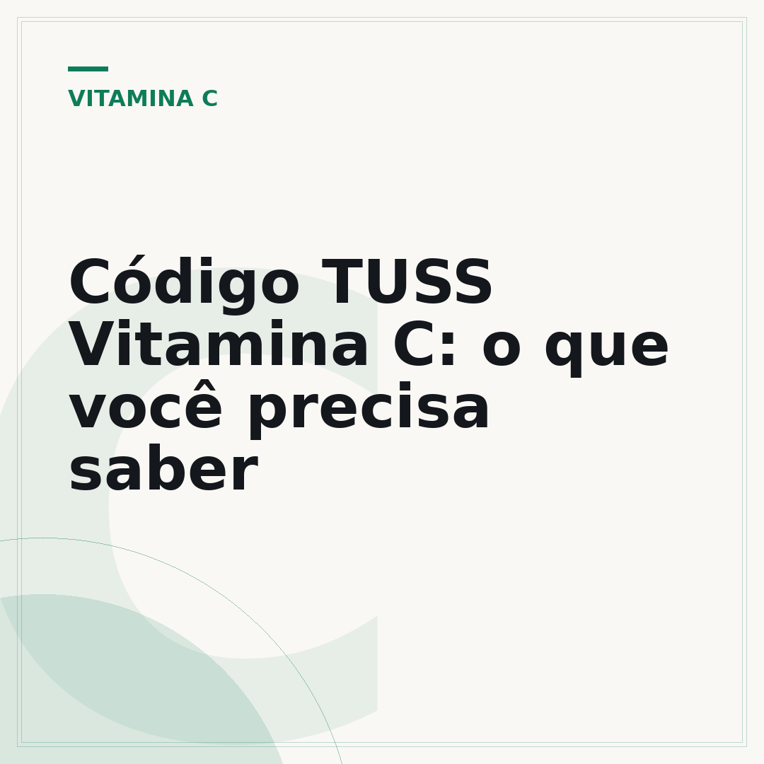 Código TUSS Vitamina C: o que você precisa saber