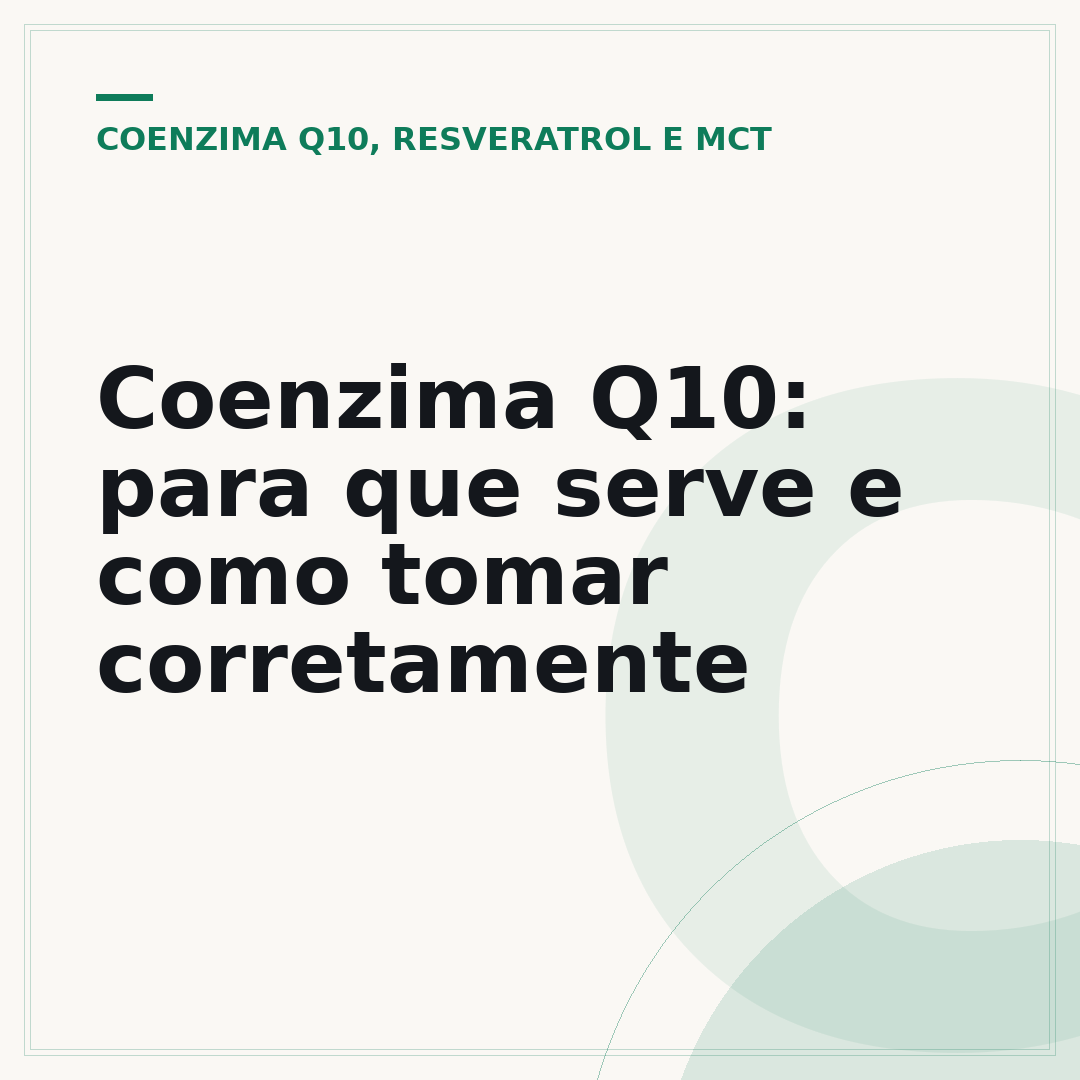 Coenzima Q10: para que serve e como tomar corretamente