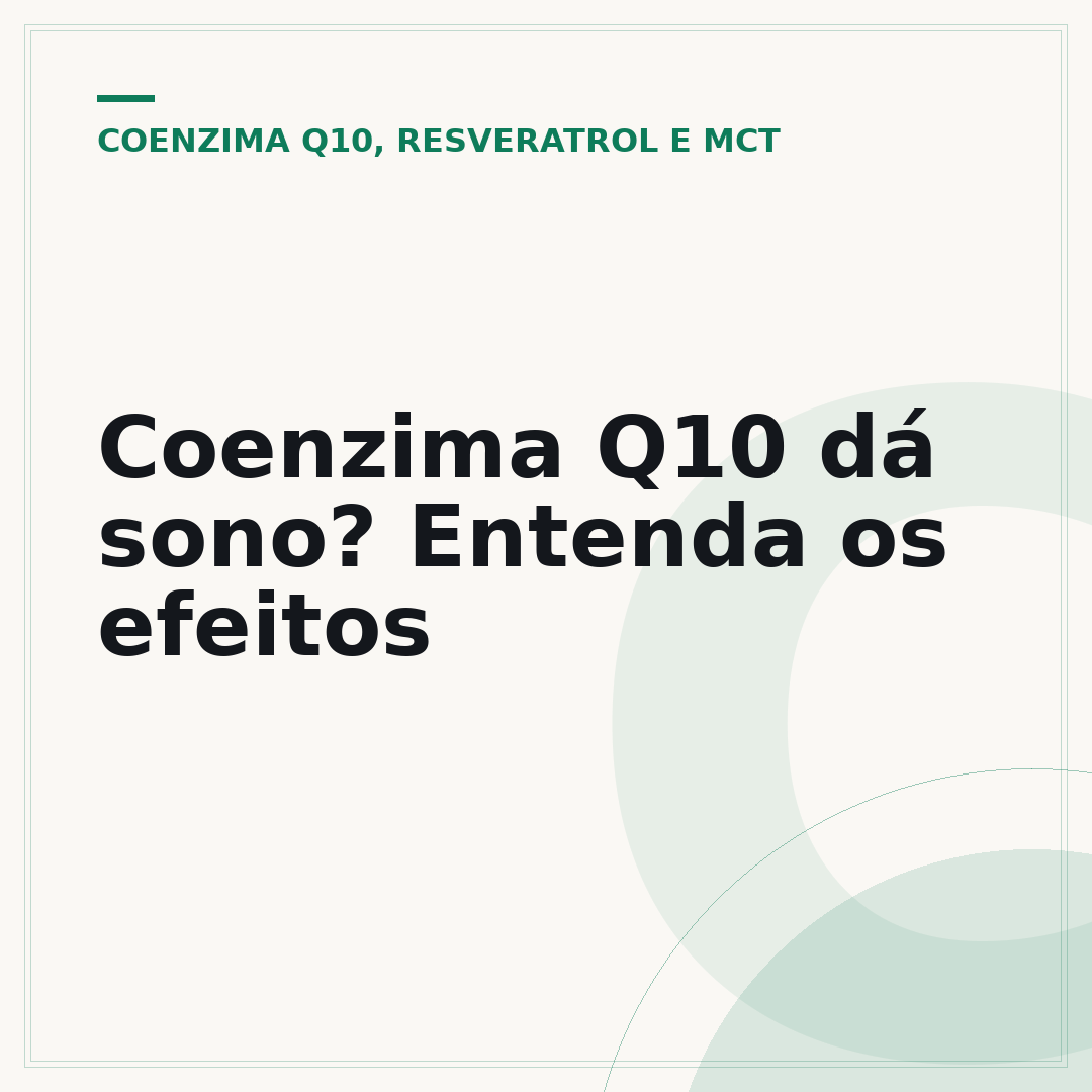 Coenzima Q10 dá sono? Entenda os efeitos