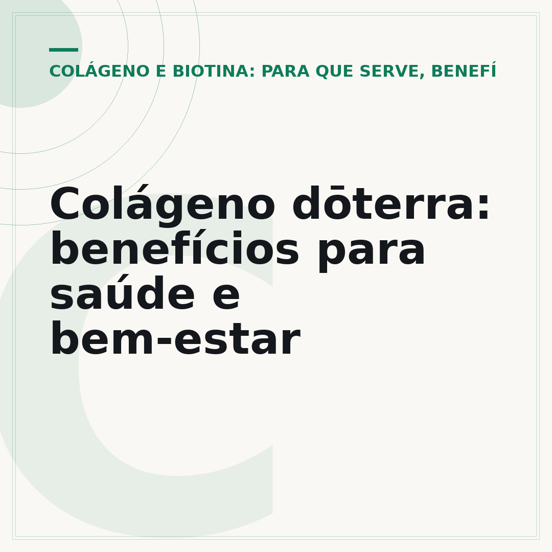 Colágeno dōterra: benefícios para saúde e bem-estar