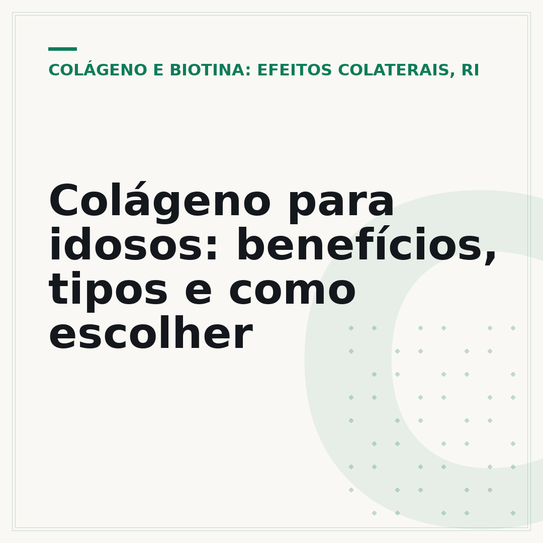Colágeno para idosos: benefícios, tipos e como escolher