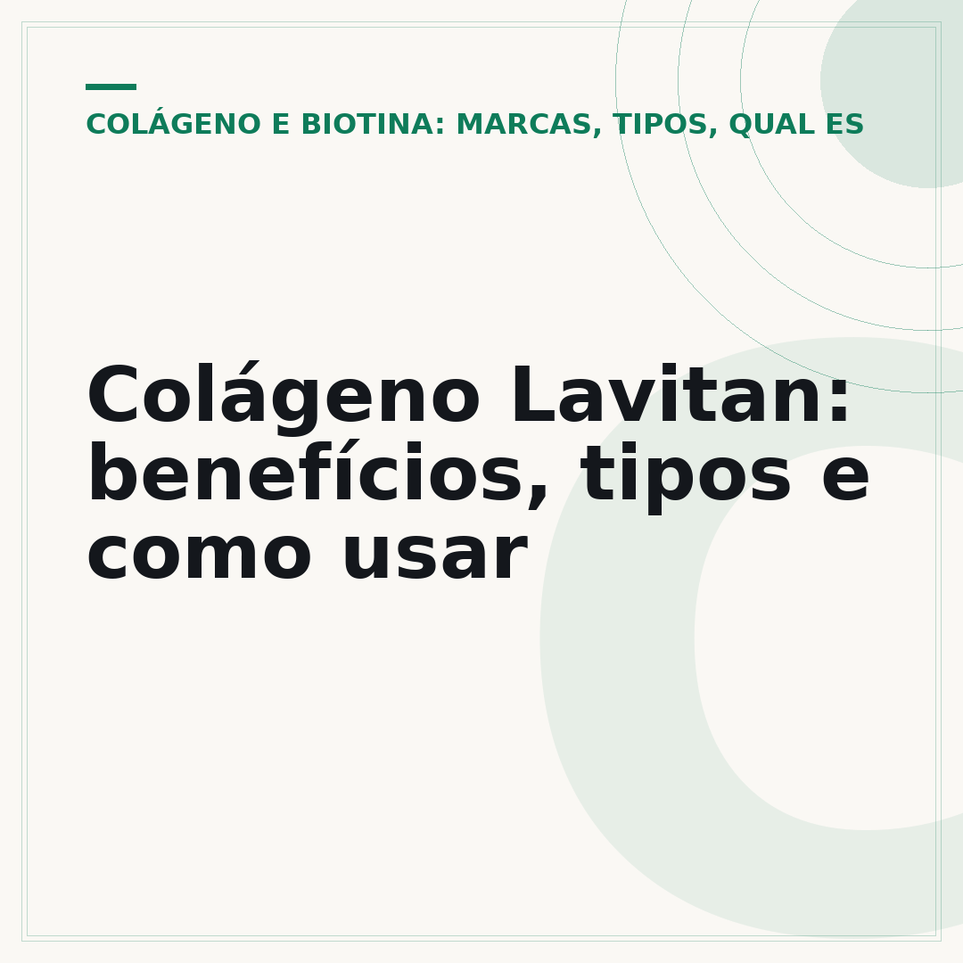 Colágeno Lavitan: benefícios, tipos e como usar