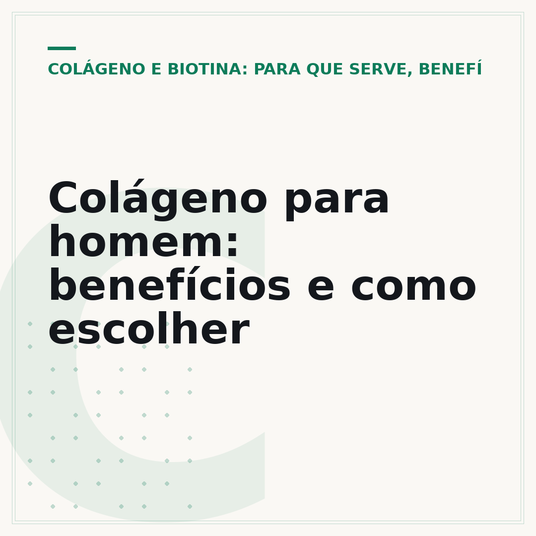 Colágeno para homem: benefícios e como escolher