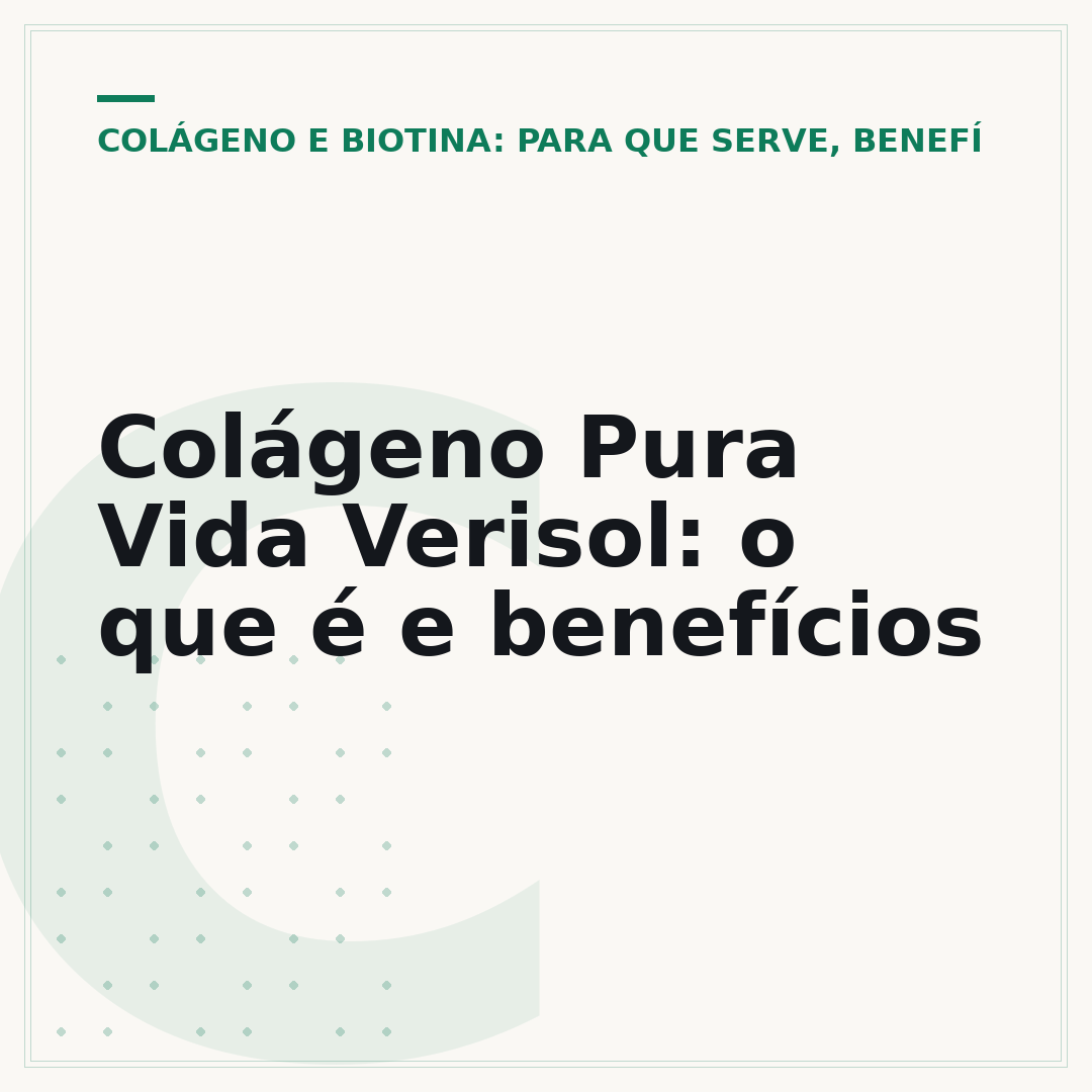 Colágeno Pura Vida Verisol: o que é e benefícios