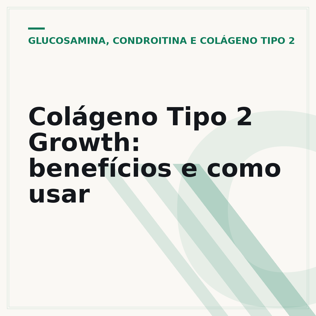 Colágeno Tipo 2 Growth: benefícios e como usar