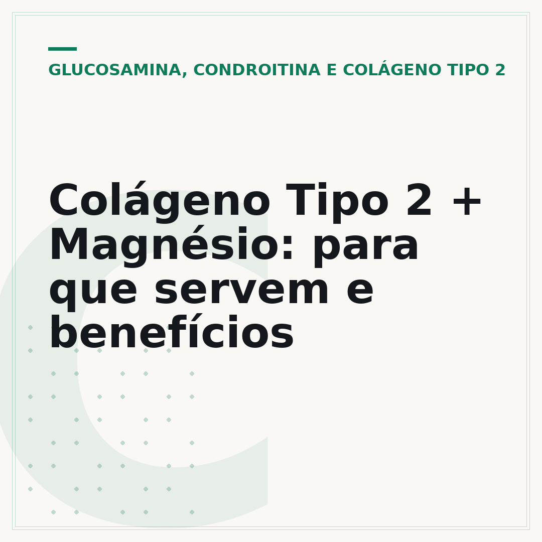Colágeno Tipo 2 + Magnésio: para que servem e benefícios