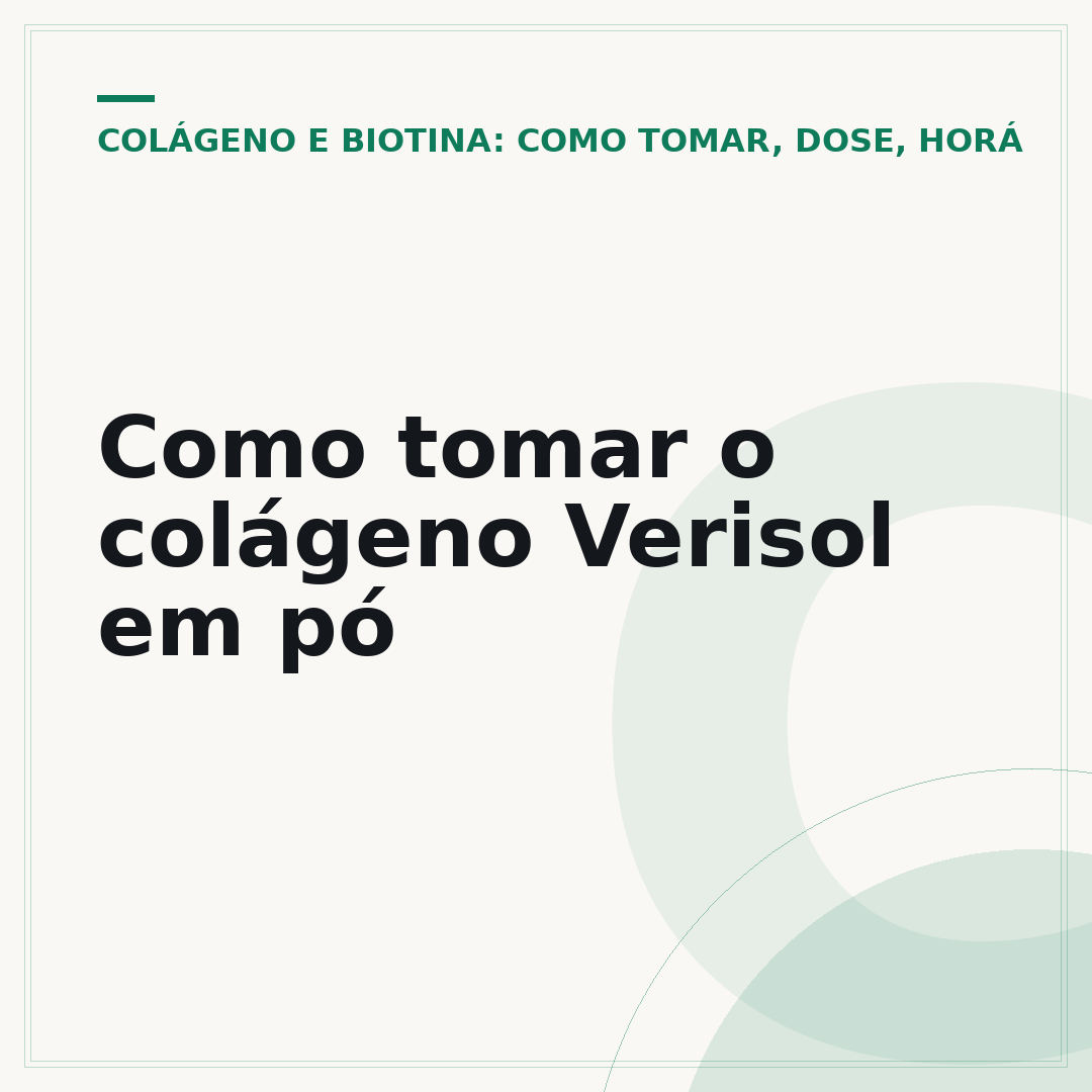 Como tomar o colágeno Verisol em pó