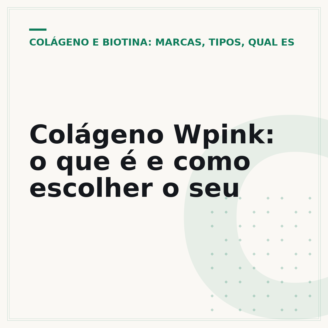 Colágeno Wpink: o que é e como escolher o seu