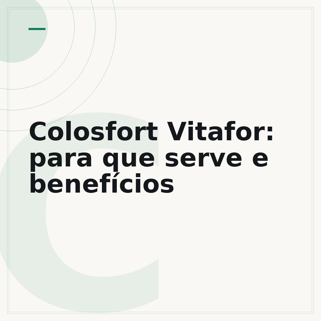 Colosfort Vitafor: para que serve e benefícios