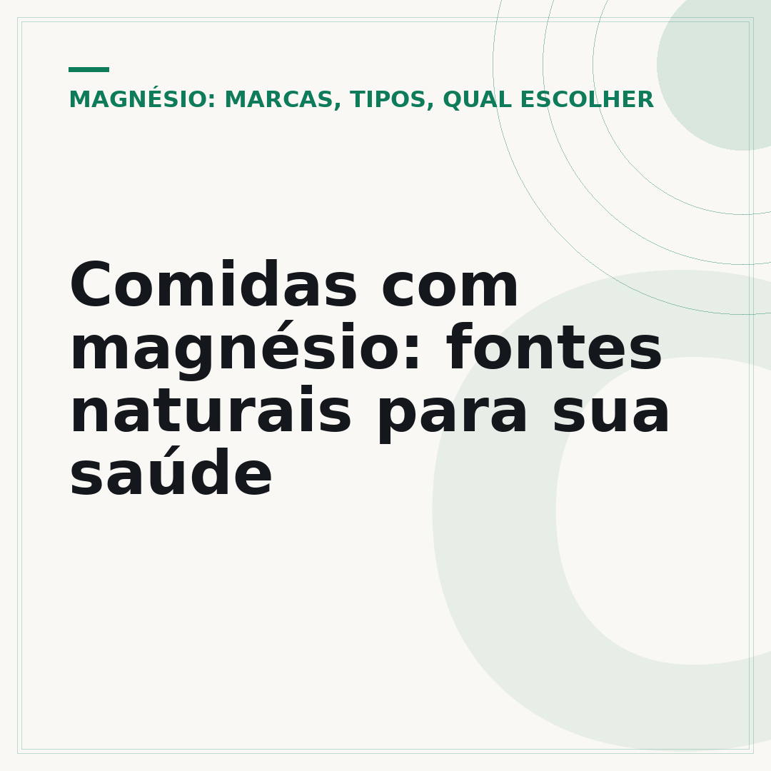 Comidas com magnésio: fontes naturais para sua saúde
