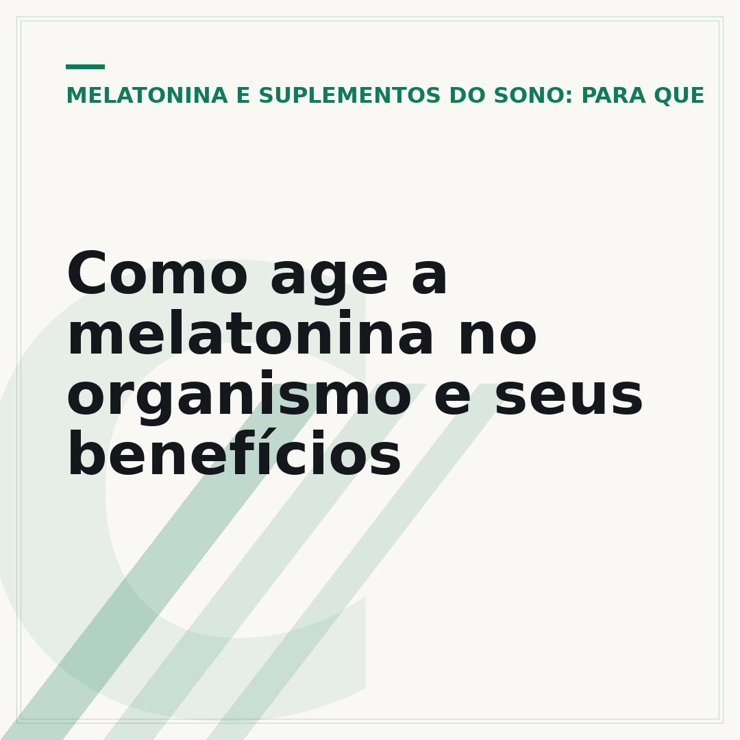 Como age a melatonina no organismo e seus benefícios