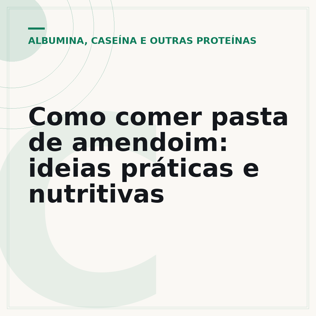 Como comer pasta de amendoim: ideias práticas e nutritivas