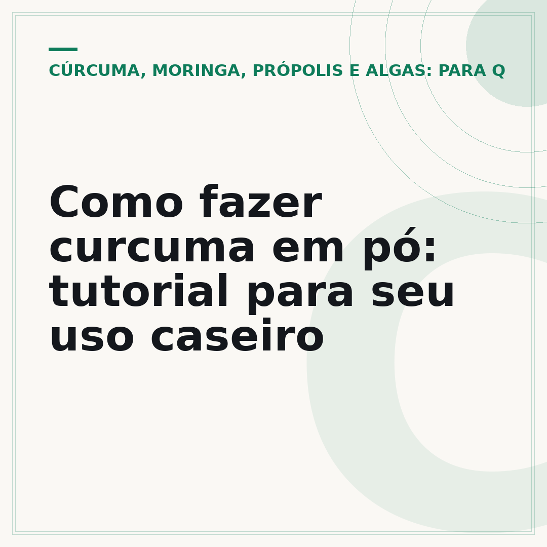 Como fazer curcuma em pó: tutorial para seu uso caseiro