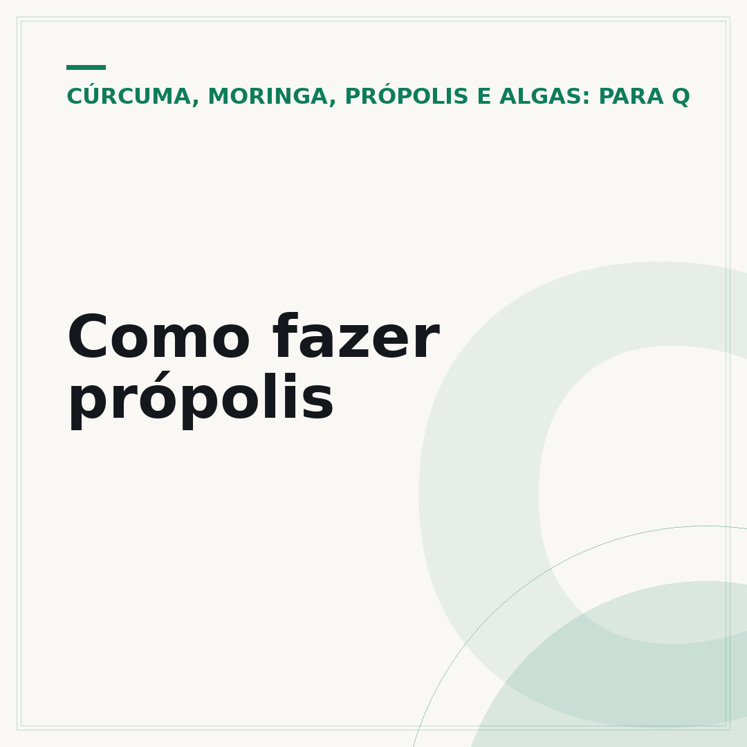 Como fazer própolis