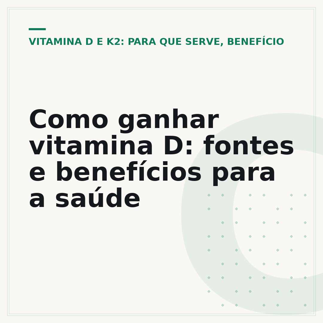 Como ganhar vitamina D: fontes e benefícios para a saúde