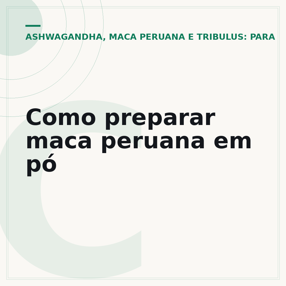 Como preparar maca peruana em pó