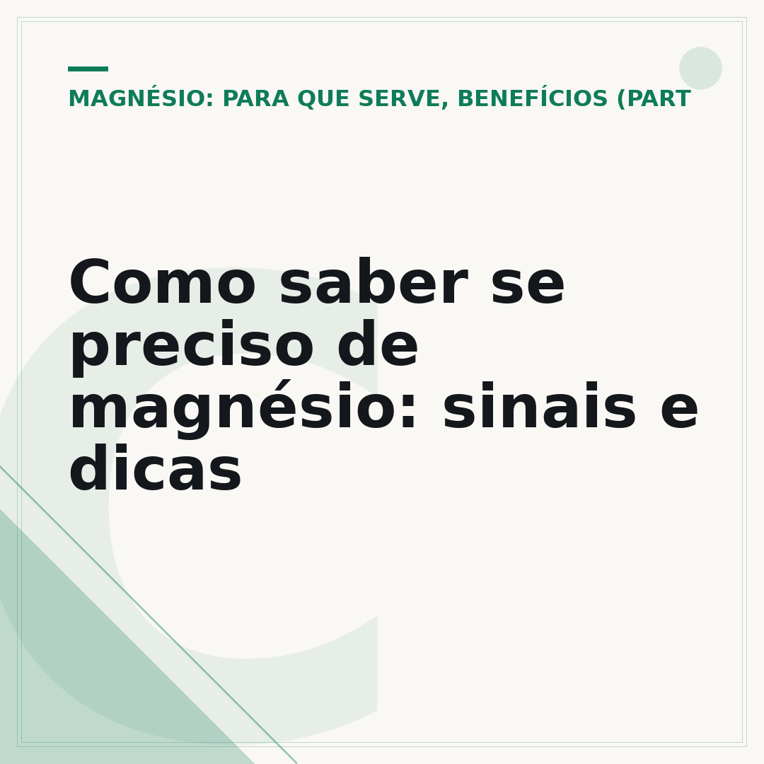 Como saber se preciso de magnésio: sinais e dicas