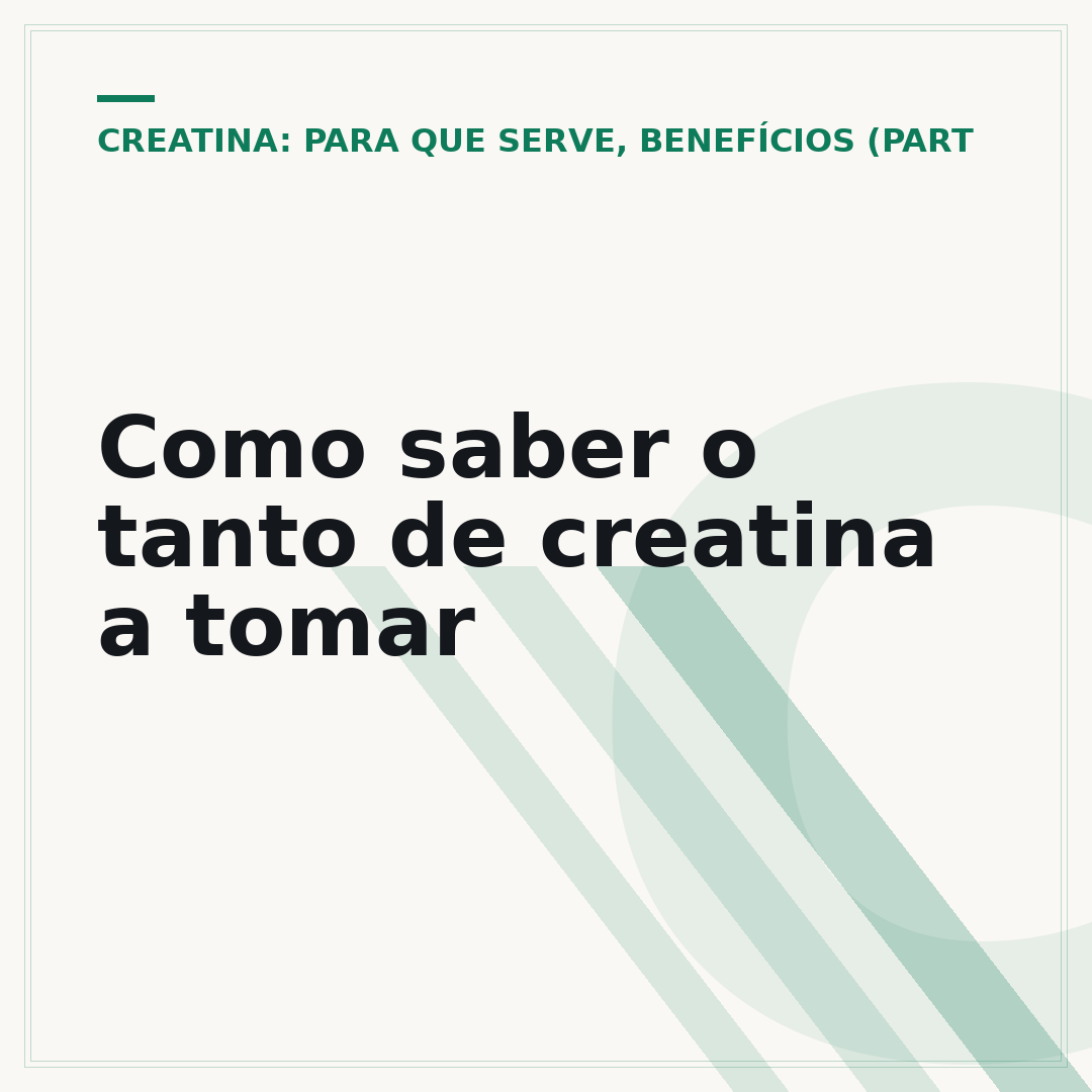 Como saber o tanto de creatina a tomar