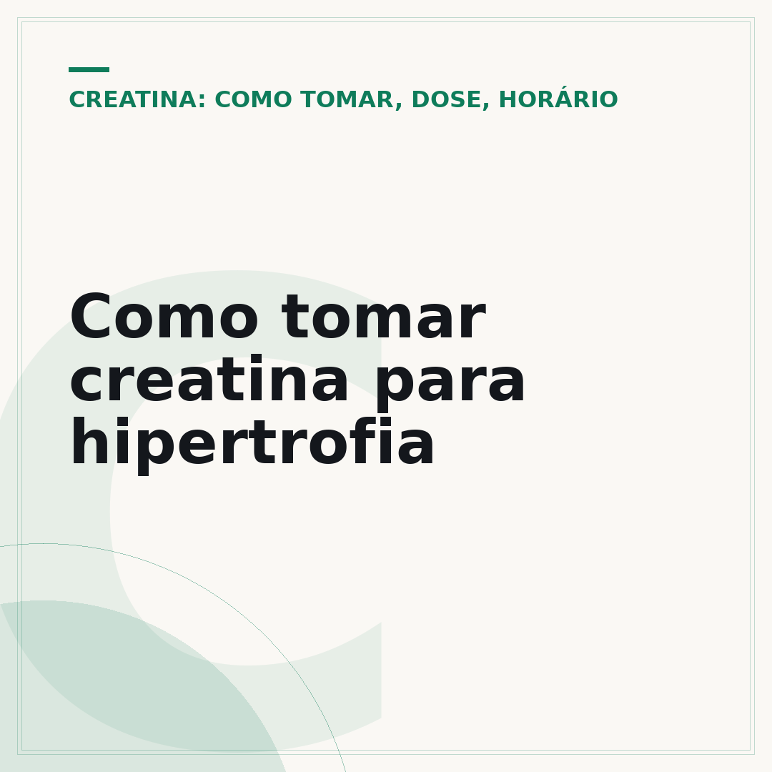 Como tomar creatina para hipertrofia