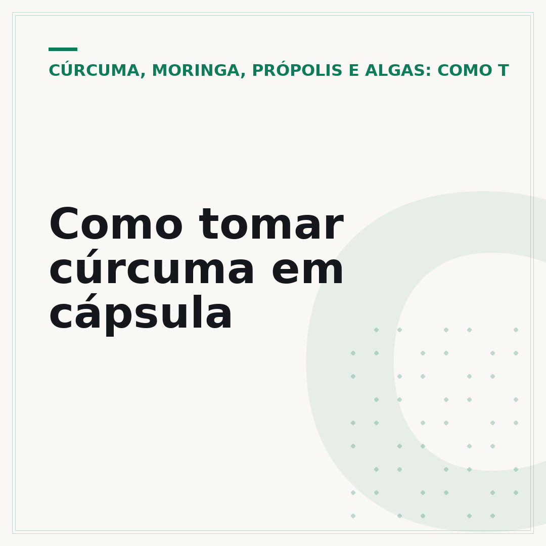 Como tomar cúrcuma em cápsula
