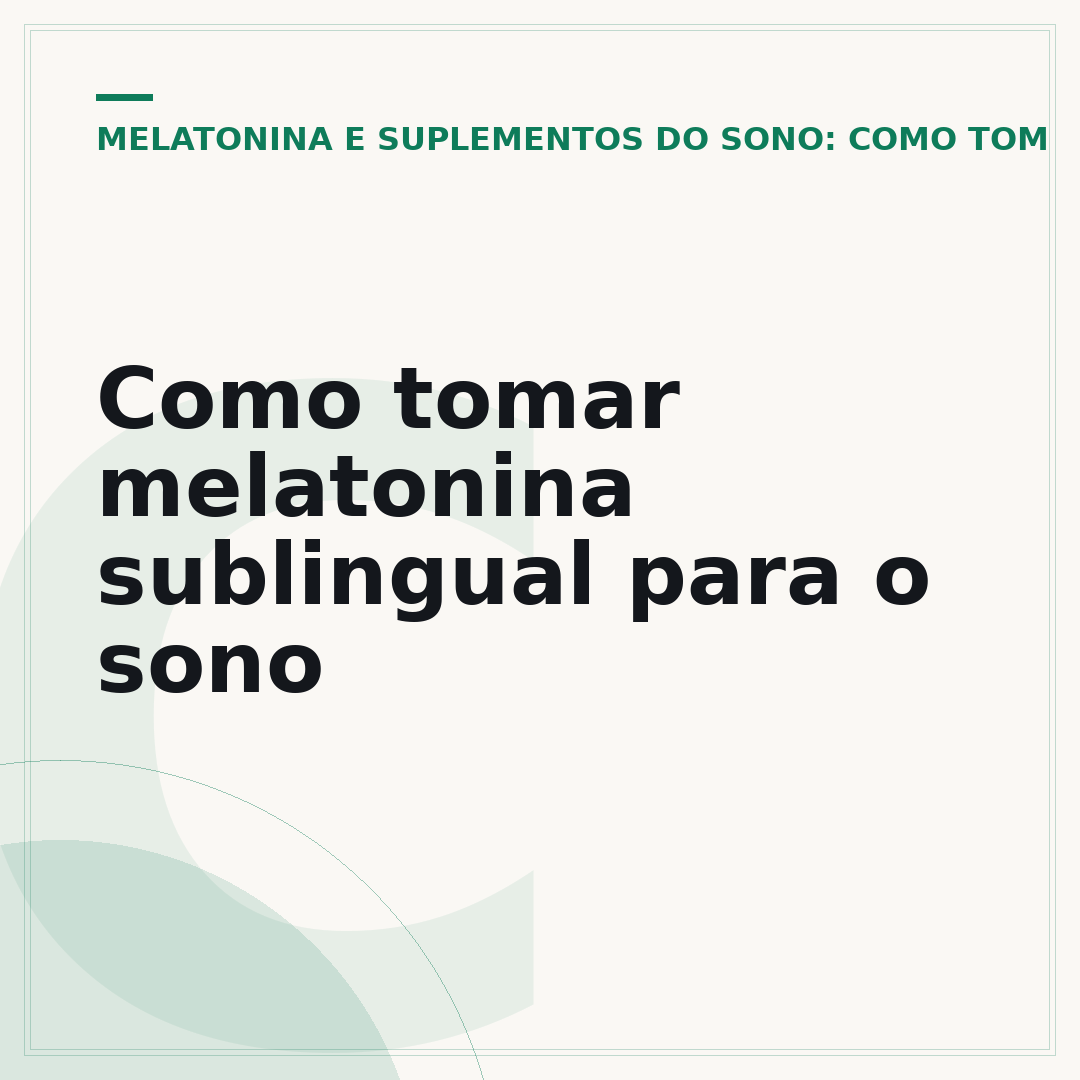 Como tomar melatonina sublingual para o sono