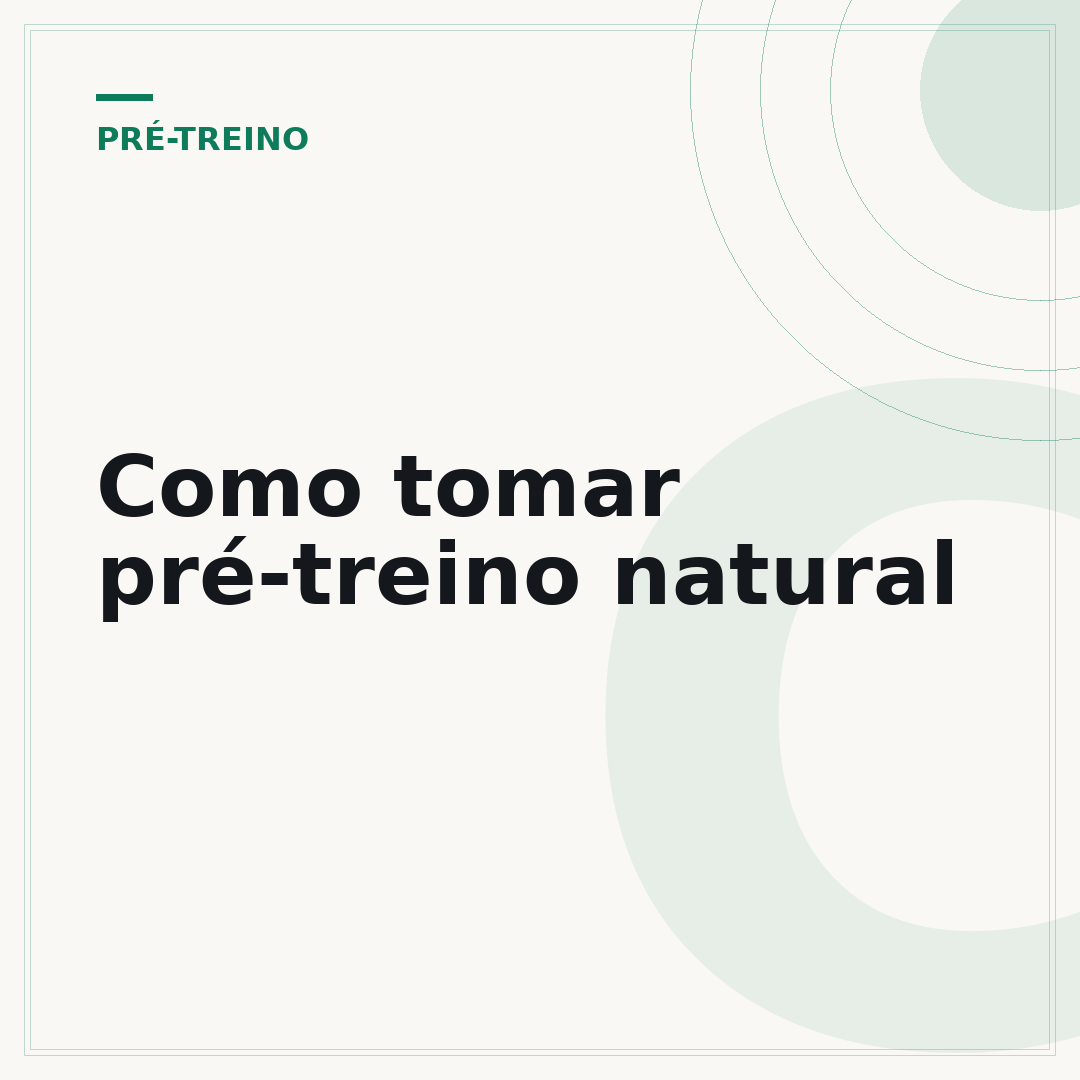 Como tomar pré-treino natural