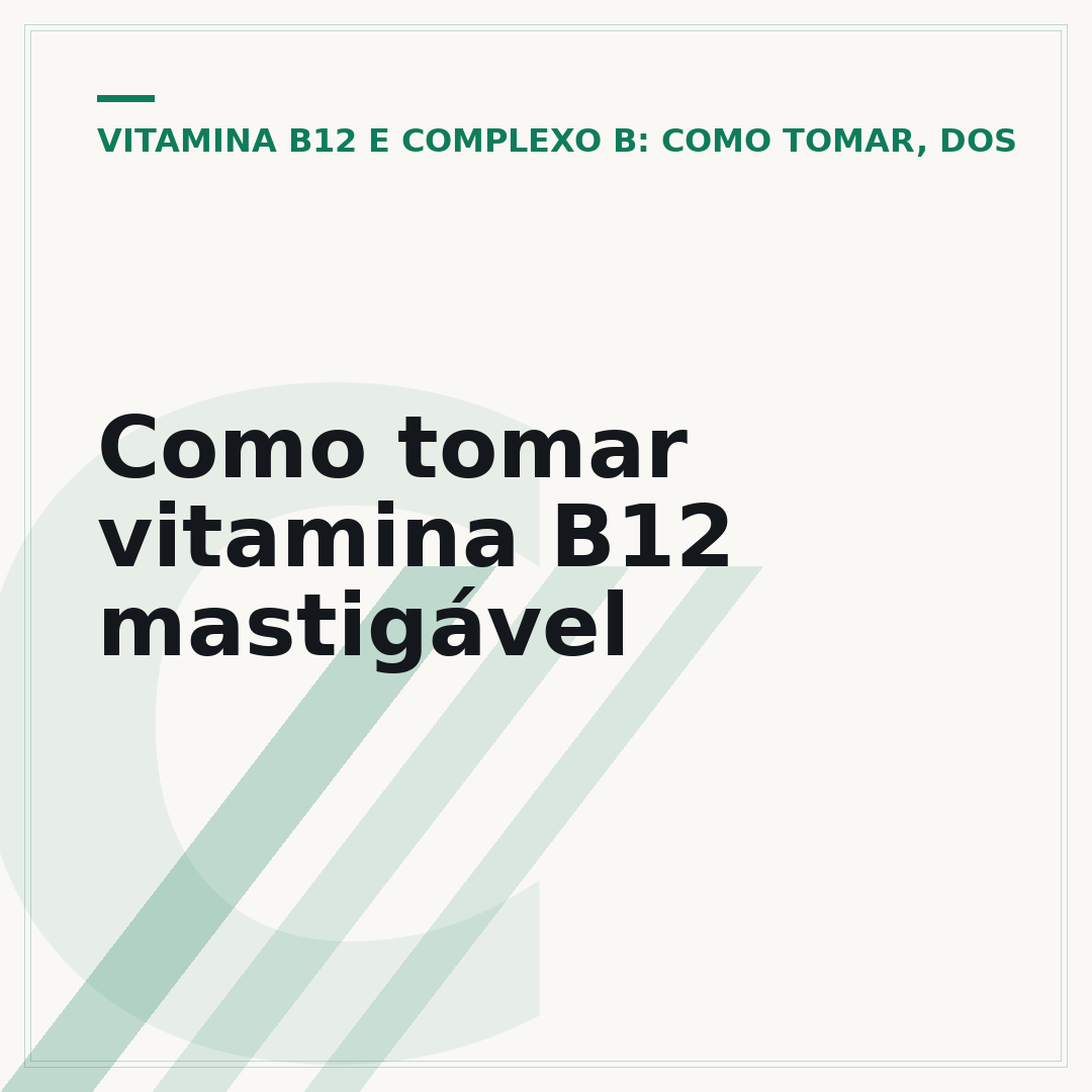 Como tomar vitamina B12 mastigável