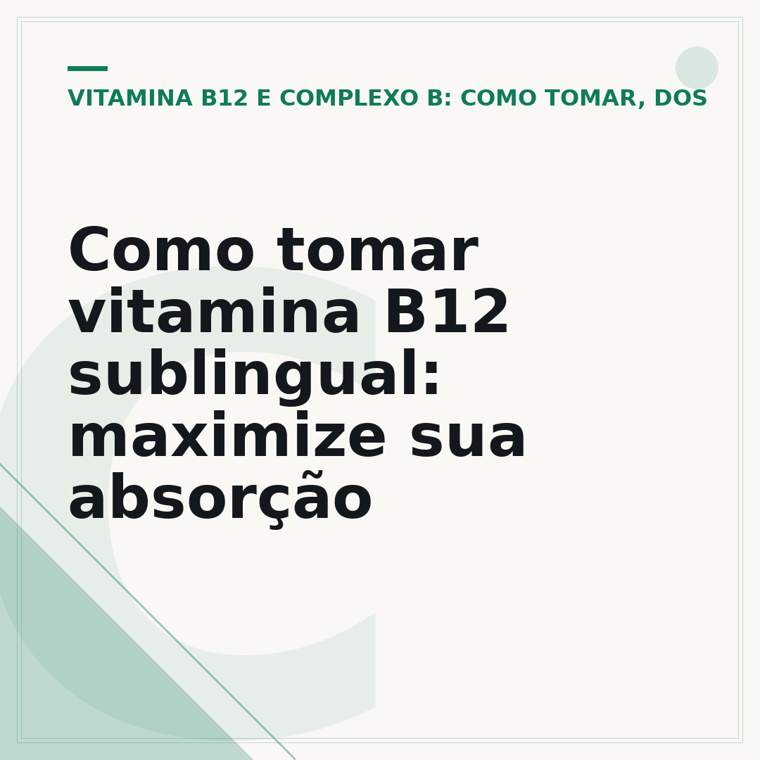 Como tomar vitamina B12 sublingual: maximize sua absorção