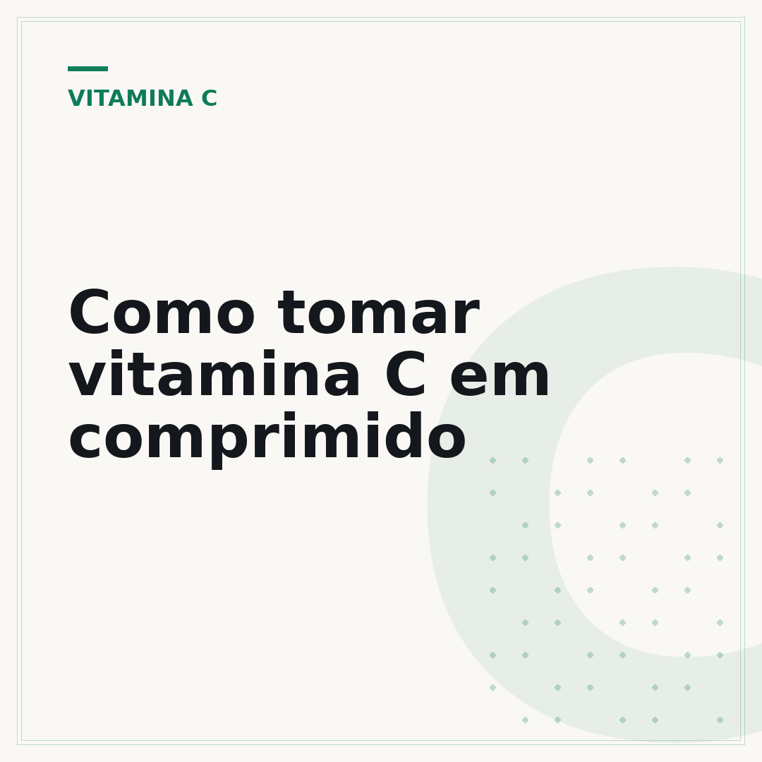 Como tomar vitamina C em comprimido