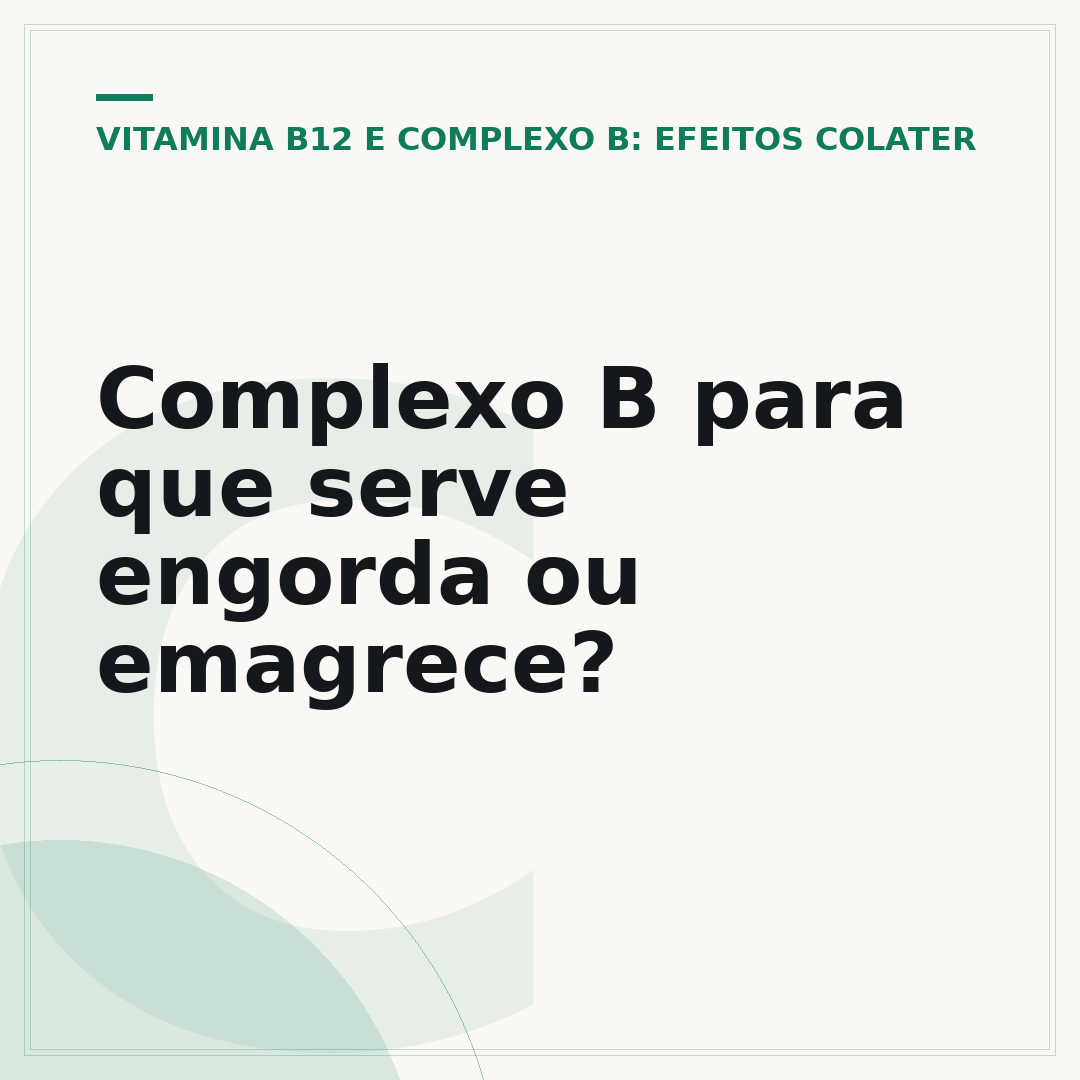 Complexo B para que serve engorda ou emagrece?