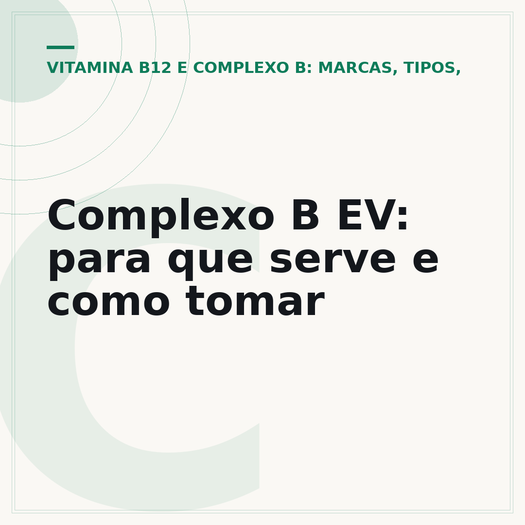 Complexo B EV: para que serve e como tomar