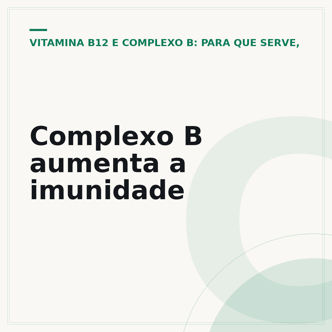 Complexo B aumenta a imunidade