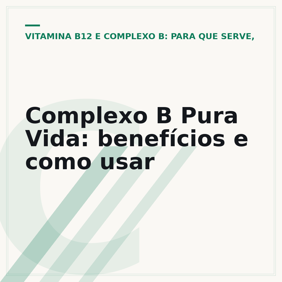 Complexo B Pura Vida: benefícios e como usar