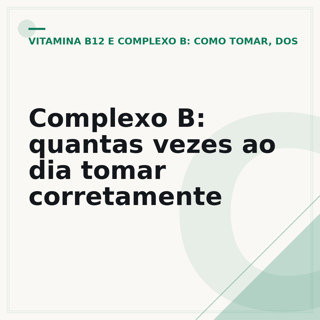 Complexo B: quantas vezes ao dia tomar corretamente