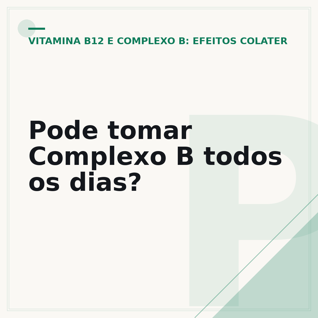 Pode tomar Complexo B todos os dias?