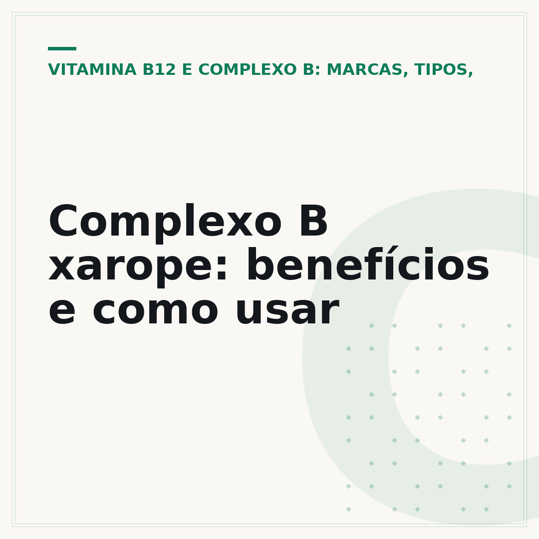 Complexo B xarope: benefícios e como usar