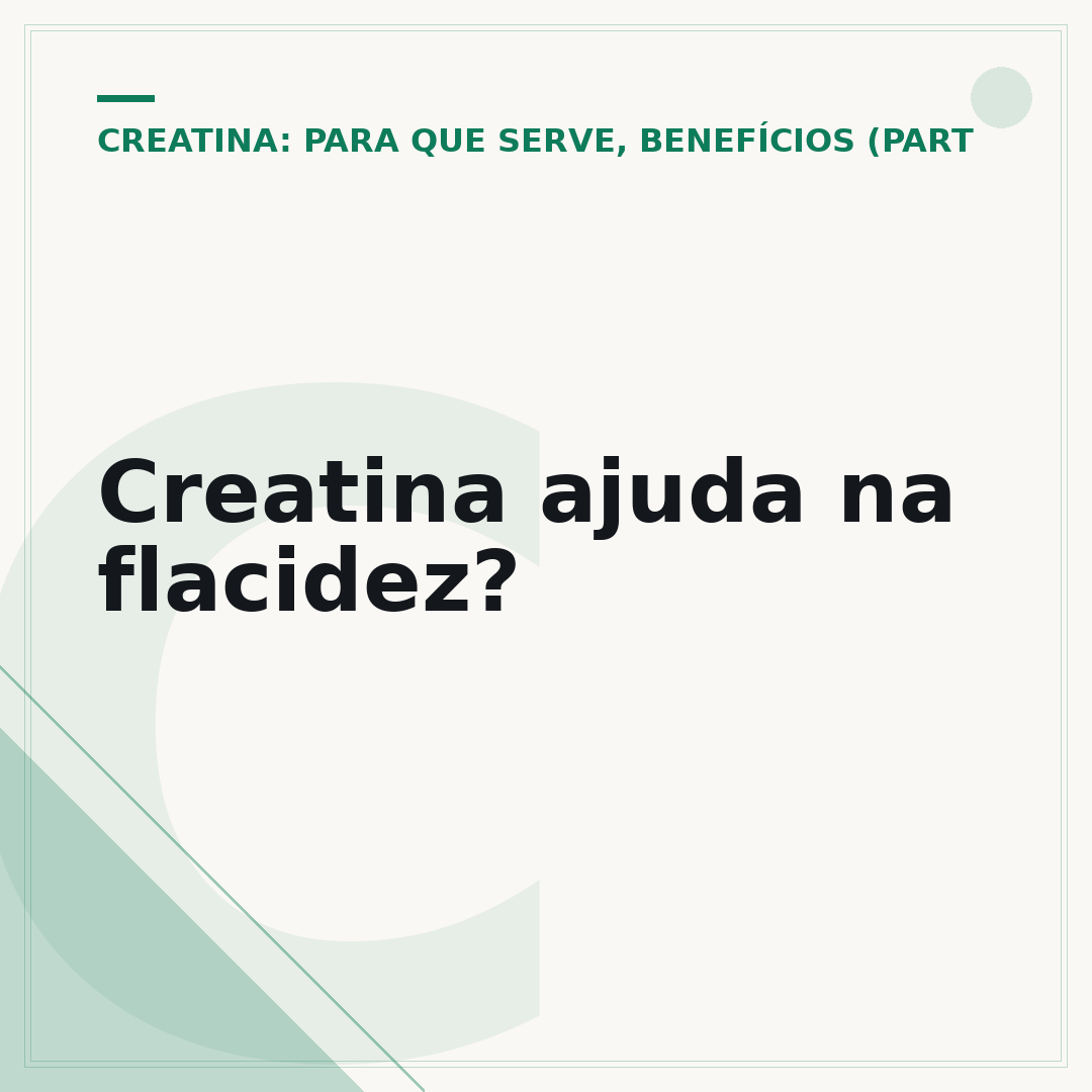 Creatina ajuda na flacidez?