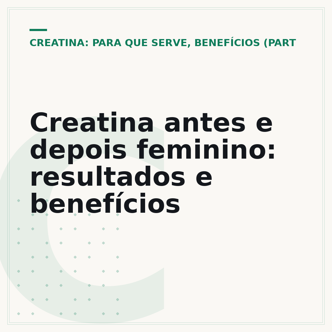 Creatina antes e depois feminino: resultados e benefícios