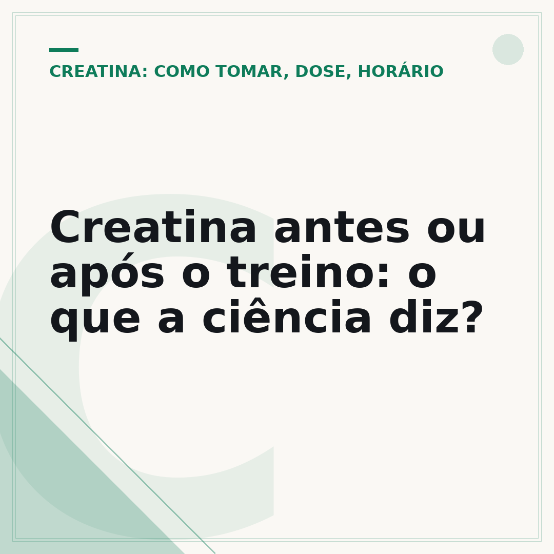 Creatina antes ou após o treino: o que a ciência diz?