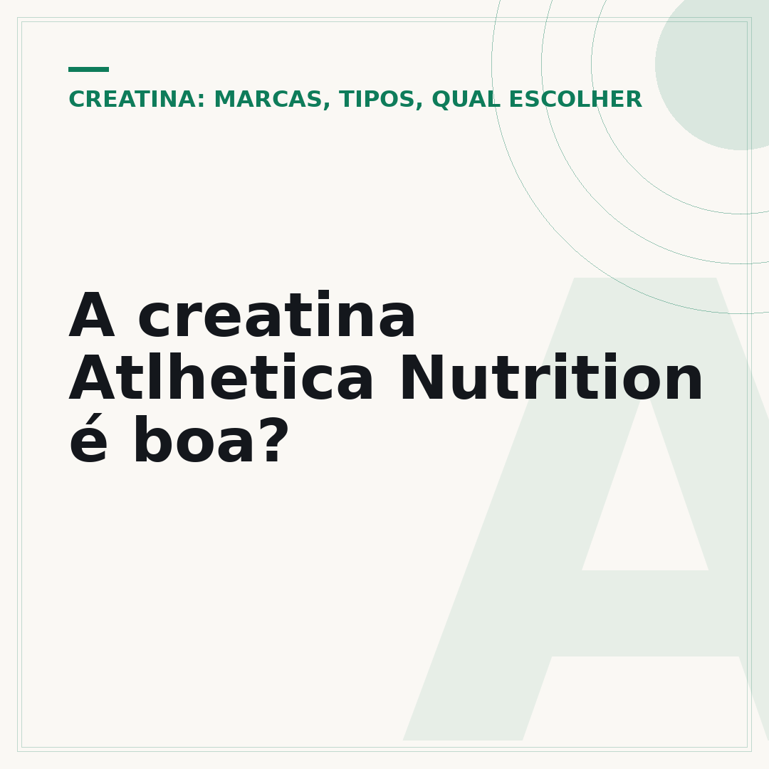A creatina Atlhetica Nutrition é boa?