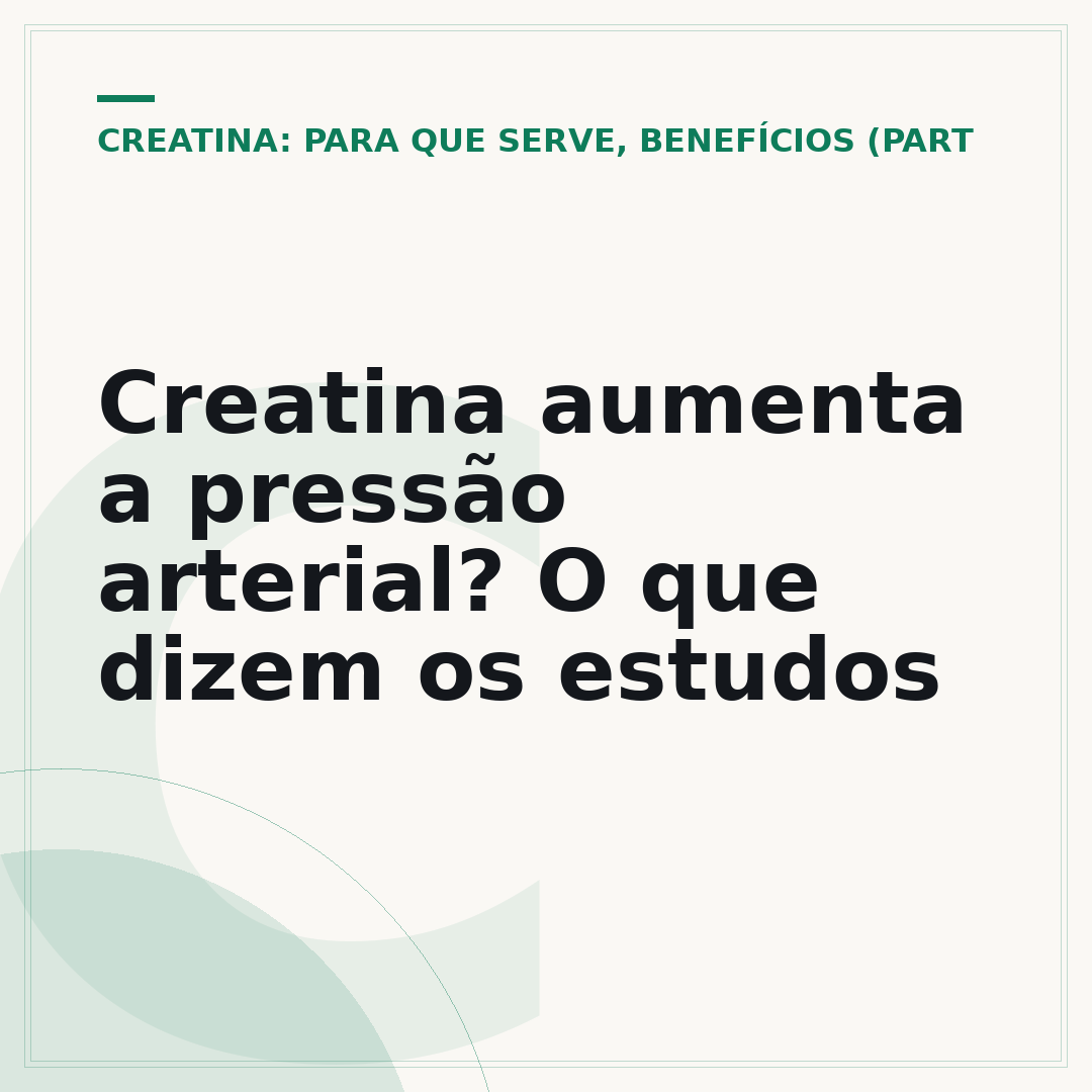 Creatina aumenta a pressão arterial? O que dizem os estudos