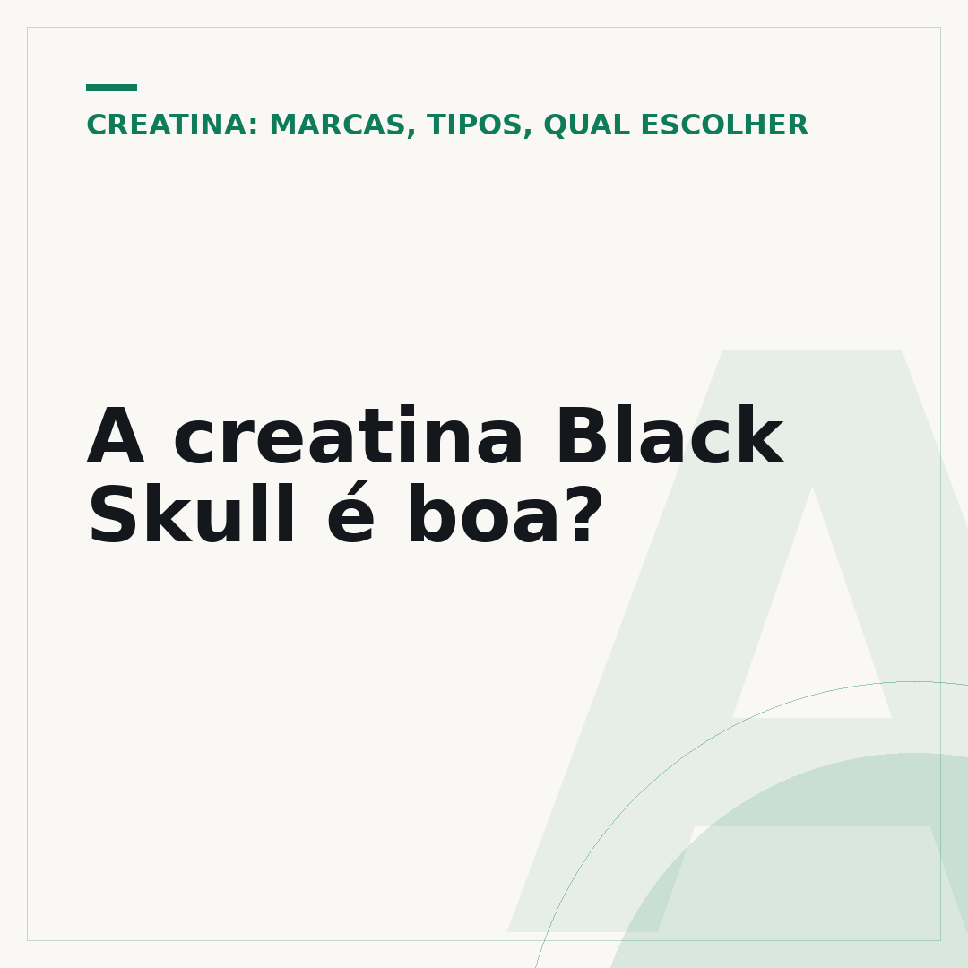 A creatina Black Skull é boa?