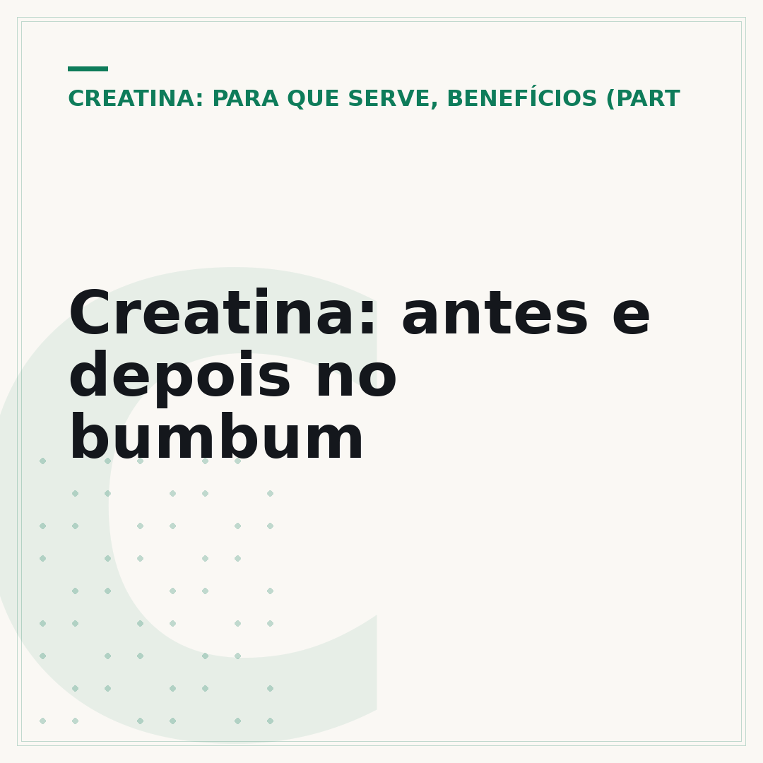 Creatina: antes e depois no bumbum