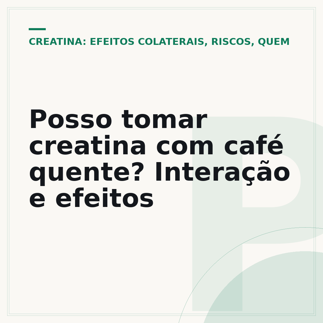 Posso tomar creatina com café quente? Interação e efeitos