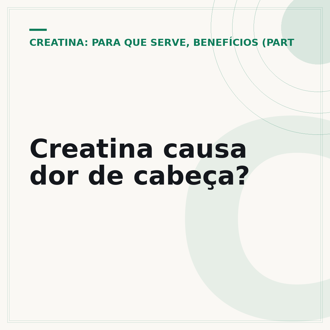 Creatina causa dor de cabeça?